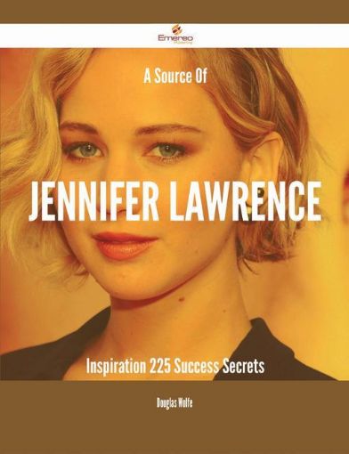 Picture of A Source Of Jennifer Lawrence Inspiration - 225 Success Secrets