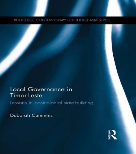 Picture of Local Governance in Timor-Leste: Lessons in postcolonial state-building