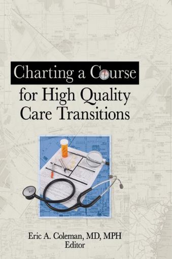 Picture of Charting a Course for High Quality Care Transitions
