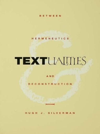 Picture of Textualities: Between Hermeneutics and Deconstruction