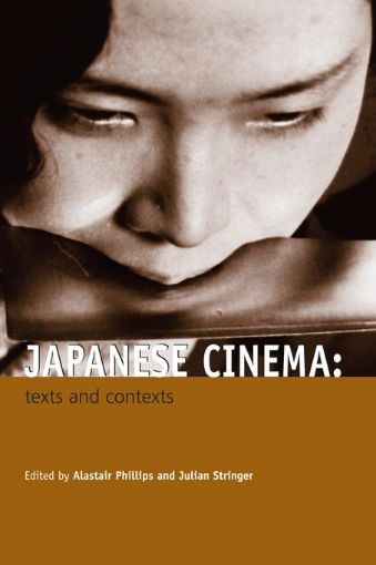 Picture of Japanese Cinema: Texts and Contexts