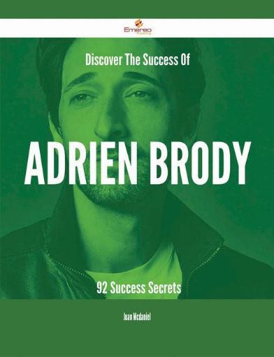 Picture of Discover The Success Of Adrien Brody - 92 Success Secrets