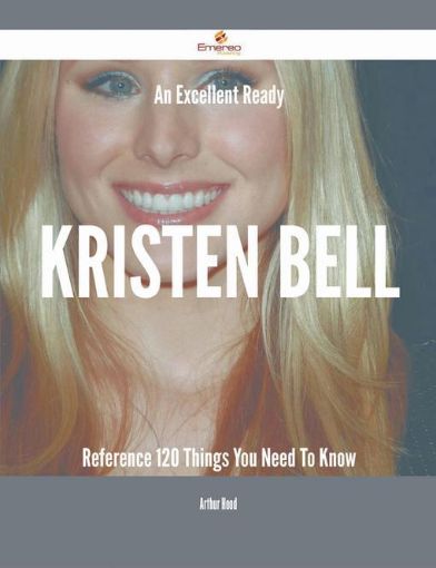 Picture of An Excellent Ready Kristen Bell Reference - 120 Things You Need To Know