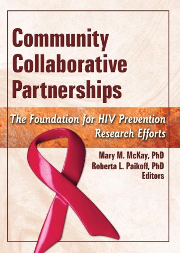 Picture of Community Collaborative Partnerships: The Foundation for HIV Prevention Research Efforts