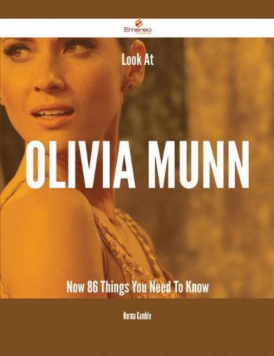 Picture of Look At Olivia Munn Now - 86 Things You Need To Know