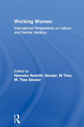 Picture of Working Women: International Perspectives on Labour and Gender Ideology
