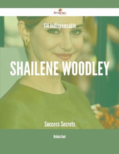 Picture of 114 Indispensable Shailene Woodley Success Secrets