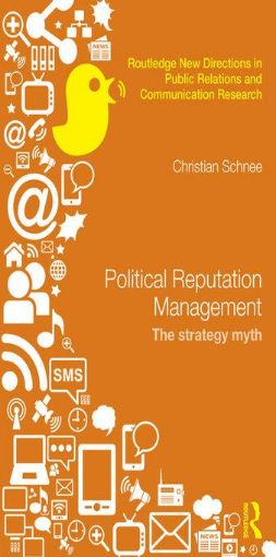 Picture of Political Reputation Management: The Strategy Myth