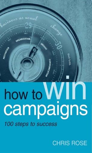 Picture of How to Win Campaigns: 100 Steps to Success