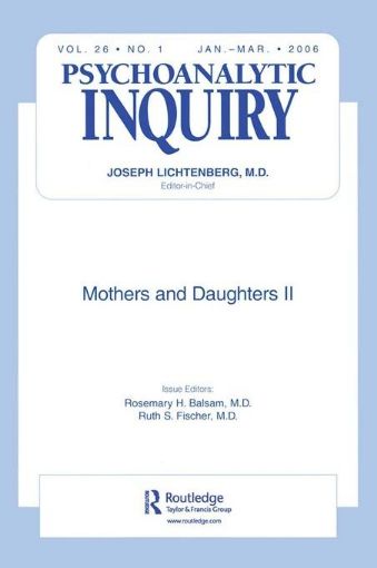 Picture of Mothers and Daughters II: Psychoanalytic Inquiry, 26.1