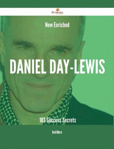 Picture of New- Enriched Daniel Day-Lewis - 183 Success Secrets