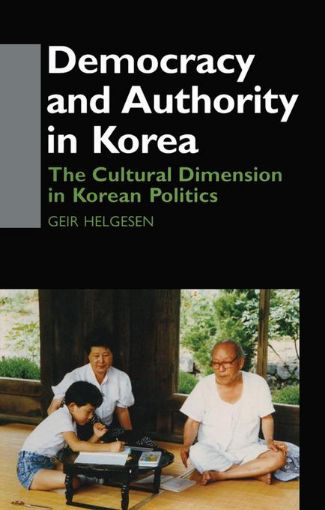 Picture of Democracy and Authority in Korea: The Cultural Dimension in Korean Politics