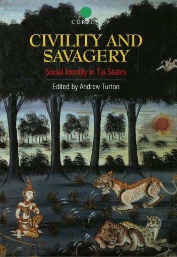 Picture of Civility and Savagery: Social Identity in Tai States