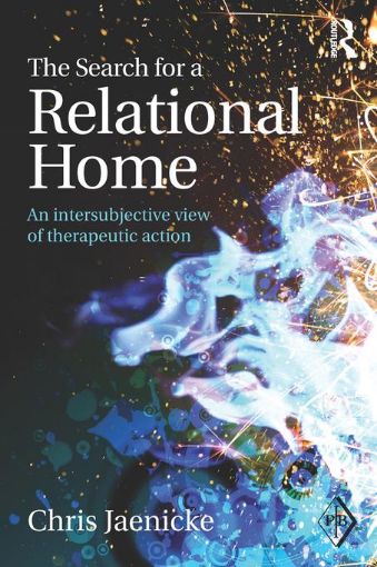 Picture of The Search for a Relational Home: An intersubjective view of therapeutic action