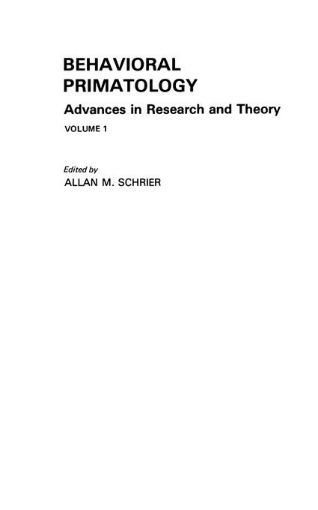 Picture of Behavioral Primatology: Advances in Research and Theory, Volume 1