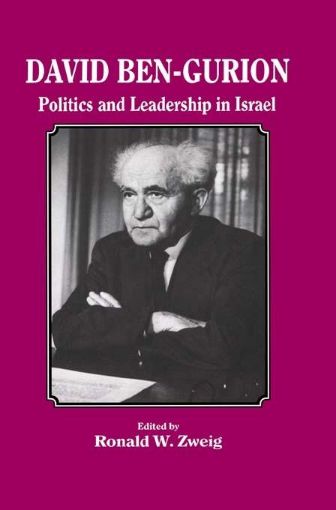 Picture of David Ben-Gurion: Politics and Leadership in Israel