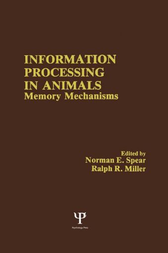 Picture of Information Processing in Animals: Memory Mechanisms