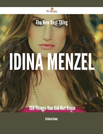 Picture of The New Best Thing Idina Menzel - 166 Things You Did Not Know