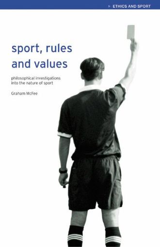 Picture of Sport, Rules and Values: Philosophical Investigations Into the Nature of Sport