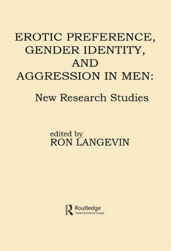 Picture of Erotic Preference, Gender Identity, and Aggression in Men: New Research Studies