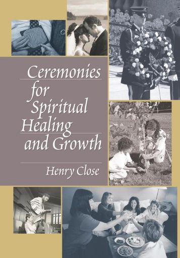 Picture of Ceremonies for Spiritual Healing and Growth