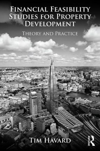 Picture of Financial Feasibility Studies for Property Development: Theory and Practice