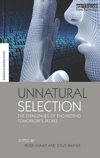 Picture of Unnatural Selection: The Challenges of Engineering Tomorrow's People