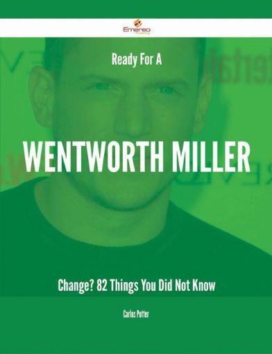 Picture of Ready For A Wentworth Miller Change? - 82 Things You Did Not Know