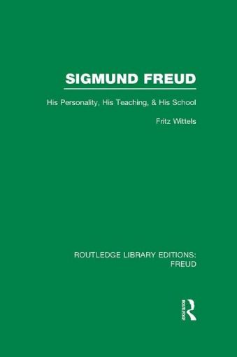 Picture of Sigmund Freud (Rle: Freud): His Personality, His Teaching and His School