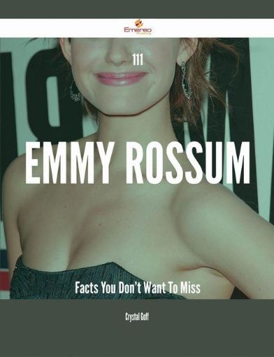 Picture of 111 Emmy Rossum Facts You Don't Want To Miss