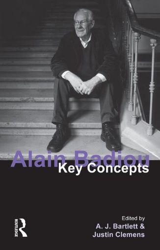Picture of Alain Badiou: Key Concepts