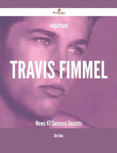 Picture of Important Travis Fimmel News - 47 Success Secrets