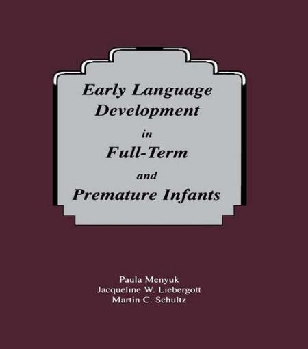 Picture of Early Language Development in Full-term and Premature infants