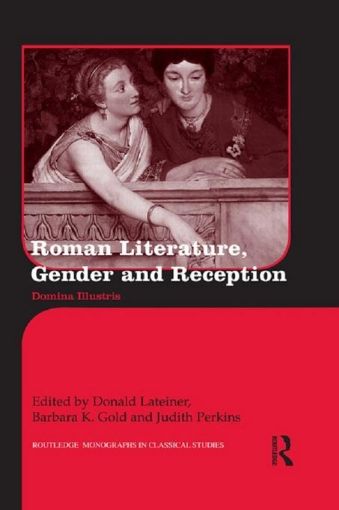 Picture of Roman Literature, Gender, and Reception: Domina Illustris