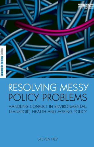 Picture of Resolving Messy Policy Problems: Handling Conflict in Environmental, Transport, Health and Ageing Policy