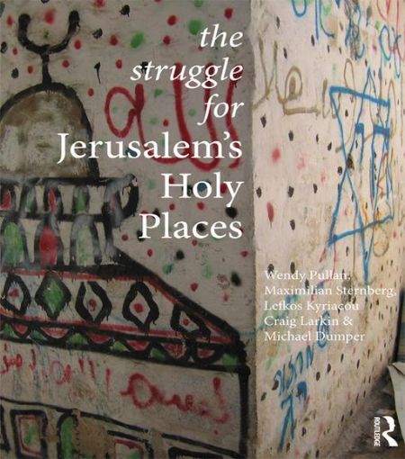 Picture of The Struggle for Jerusalem's Holy Places