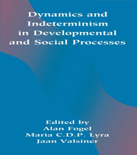 Picture of Dynamics and indeterminism in Developmental and Social Processes