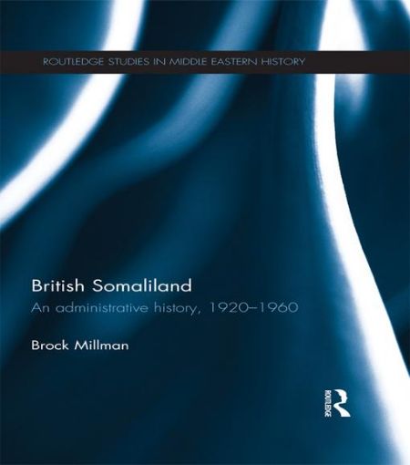 Picture of British Somaliland: An Administrative History, 1920-1960