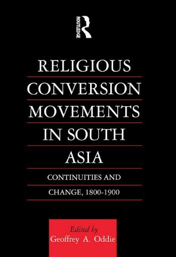 Picture of Religious Conversion Movements in South Asia: Continuities and Change, 1800-1990