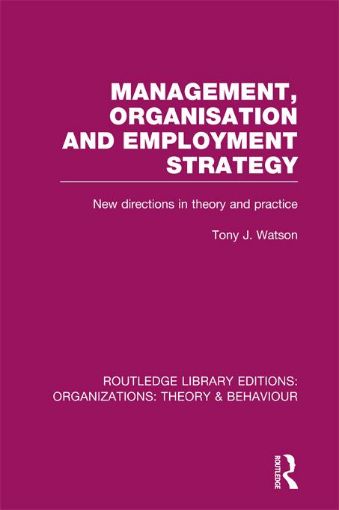 Picture of Management Organization and Employment Structure (Rle: Organizations): New Directions in Theory and Practice