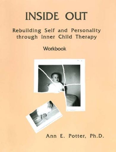 Picture of Inside Out: Rebuilding Self And Personality Through Inner Child Therapy