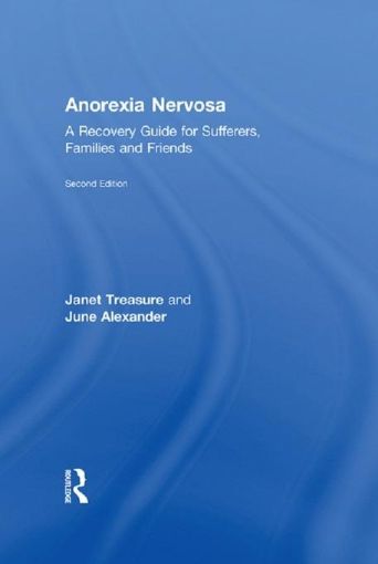 Picture of Anorexia Nervosa: A Recovery Guide for Sufferers, Families and Friends