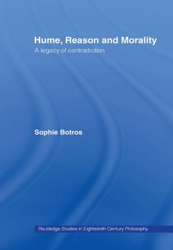 Picture of Hume, Reason and Morality: A Legacy of Contradiction