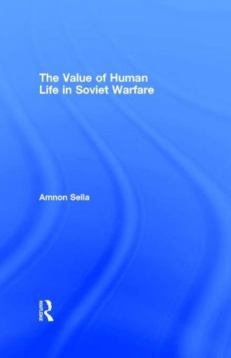 Picture of Value of Human Life in Soviet Warfare