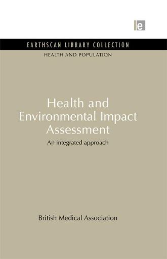 Picture of Health and Environmental Impact Assessment: An Integrated Approach