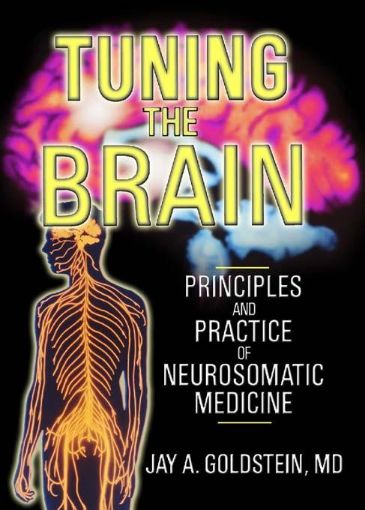 Picture of Tuning the Brain: Principles and Practice of Neurosomatic Medicine