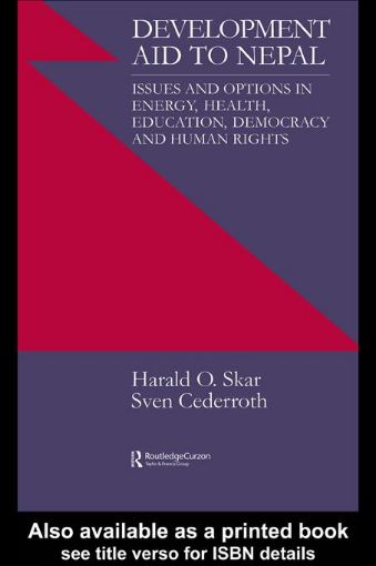 Picture of Development Aid to Nepal: Issues and Options in Energy, Health, Education, Democracy and Human Rights