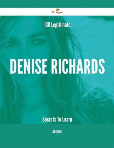 Picture of 138 Legitimate Denise Richards Secrets To Learn