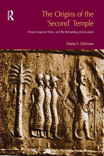 Picture of The Origins of the Second Temple: Persion Imperial Policy and the Rebuilding of Jerusalem