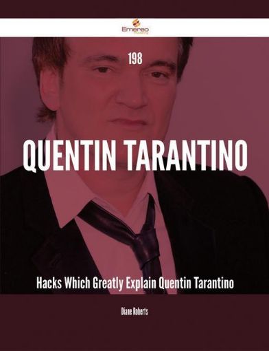 Picture of 198 Quentin Tarantino Hacks Which Greatly Explain Quentin Tarantino